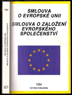 Smlouva o Evropské unii ; Smlouva o založení Evropského společenství