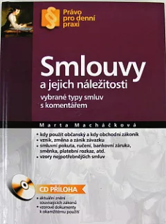 Smlouvy a jejich náležitosti - vybrané typy smluv s komentářem