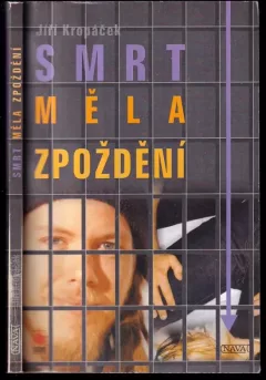 Smrt měla zpoždění