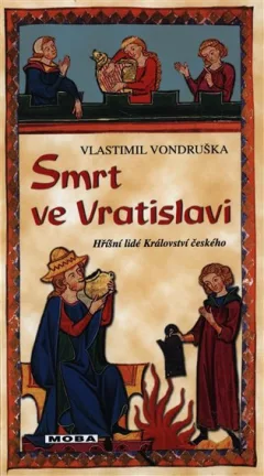 Smrt ve Vratislavi - Hříšní lidé Království českého