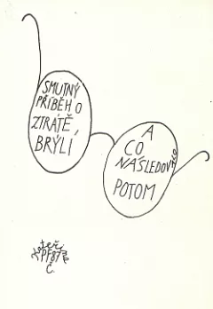 Smutný příběh o ztrátě brýlí - a co následovalo potom