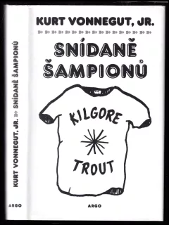 Snídaně šampionů, aneb, Sbohem, modré pondělí