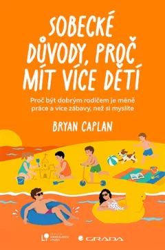 Sobecké důvody, proč mít více dětí