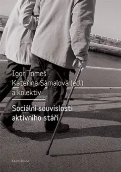Sociální souvislosti aktivního stáří