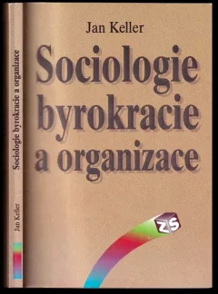 Sociologie byrokracie a organizace