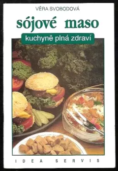 Sójové maso : Kuchyně plná zdraví