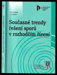 Současné trendy řešení sporů v rozhodčím řízení