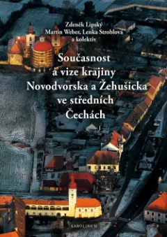 Současnost a vize krajiny Novodvorska a Žehušicka