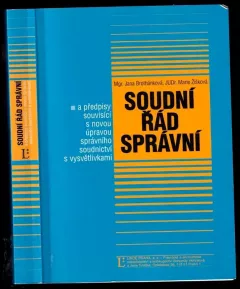 Soudní řád správní a předpisy souvisící s novou úpravou správního soudnictví