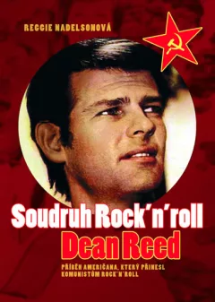 Soudruh Rock´n´roll - Dean Reed