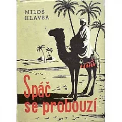 Spáč se probouzí