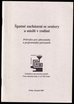 Špatné zacházení se seniory a násilí v rodině