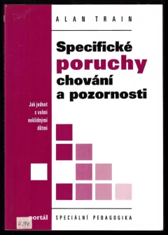 Specifické poruchy chování a pozornosti
