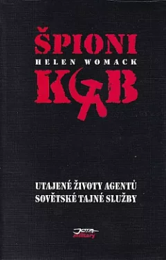 Špióni KGB: Utajené životy agentů sovětské tajné služby