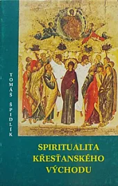 Spiritualita křesťanského Východu - systematická příručka
