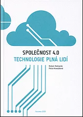 Společnost 4.0: Technologie plná lidí