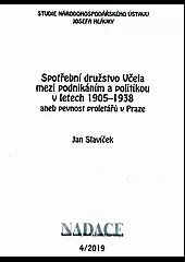 Spotřební družstvo Včela mezi podnikáním a politikou v letech 1905-1938, aneb, Pevnost proletářů v Praze