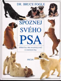 Spoznej svého psa - příručka pro majitele psů o chování psa