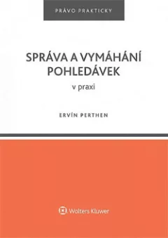 Správa a vymáhání pohledávek v praxi