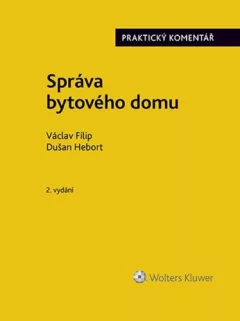 Správa bytového domu - Praktický komentář
