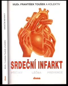 Srdeční infarkt : Příčiny, prevence, léčení