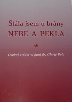 Stála jsem u brány nebe a pekla