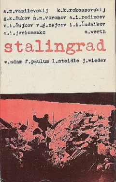 Stalingrad: Spomienky účastníkov bitky na Volge
