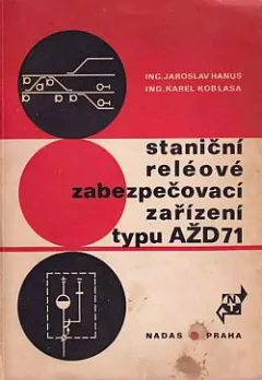 Staniční reléové zabezpečovací zařízení typu AŽD-71