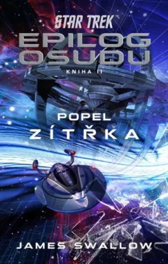 Star Trek: Epilog osudu - Popel zítřka