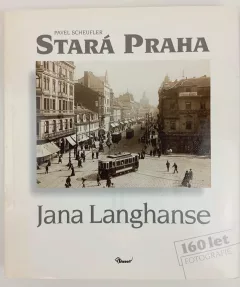 Stará Praha Jana Langhanse