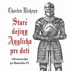 Staré dejiny Anglicka pre deti: Od staroveku po Henricha IV.