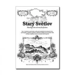 Starý Světlov: Zříceniny hradu severně od Luhačovic
