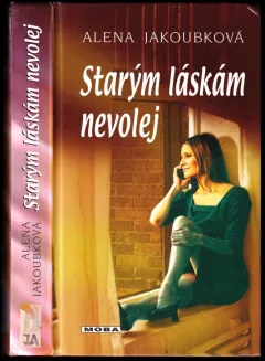 Starým láskám nevolej