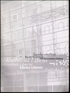 Stavba smíření - knihovna Liberec