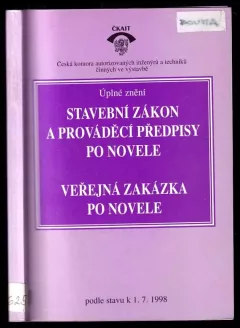 Stavební zákon a prováděcí předpisy po novele - Veřejná zakázka po novele : úplné znění podle stavu k 17.1998.