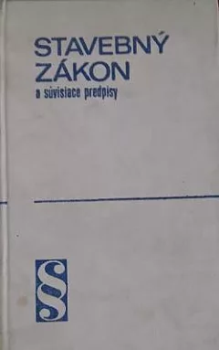 Stavebný zákon a súvisiace predpisy