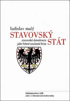 Stavovský stát: Stavovská demokracie jako řešení současné krize