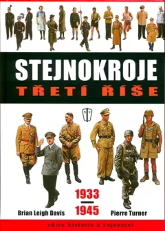 Stejnokroje Třetí říše 1933-1945