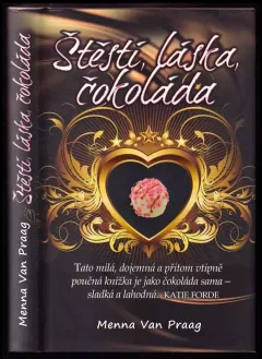 Štěstí, láska, čokoláda