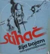 Stíhač žije bojem