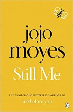 Still Me : Discover the love story that captured a million hearts