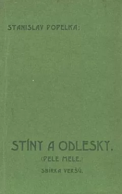 Stíny a odlesky: (Pele mele): Sbírka veršů