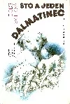 Sto a jeden dalmatinec