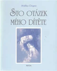 Sto otázek mého dítěte