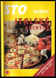 Sto receptů italské kuchyně