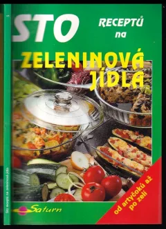 Sto receptů na zeleninová jídla