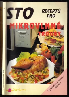 Sto receptů pro mikrovlnné trouby