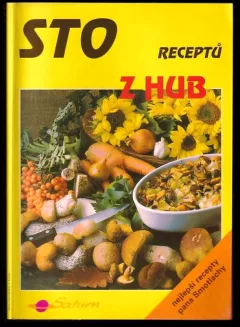 Sto receptů z hub