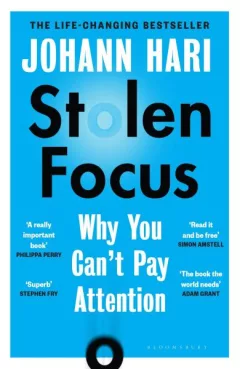 Stolen Focus : Why You Can´t Pay Attention