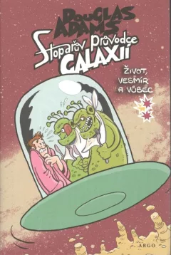 Stopařův průvodce Galaxií 3. - Život, vesmír a vůbec